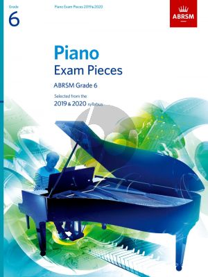 Piano Exam Pieces 2019 & 2020 ABRSM Grade 6