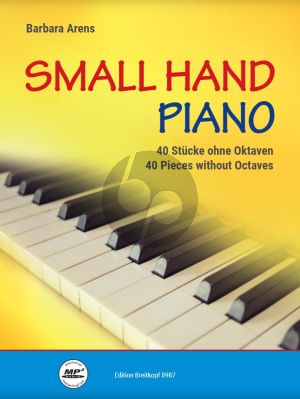 Barbara Arens Small Hand Piano 40 Pieces without Octaves