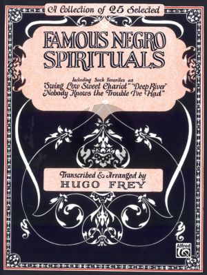 Famous Negro Spirituals (Piano-Vocal-Guitar) (edited by Hugo Frey)