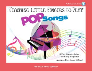 Teaching Little Fingers To Play Pop Songs (Book with Audio online) (transcr. by Jason Sifford)