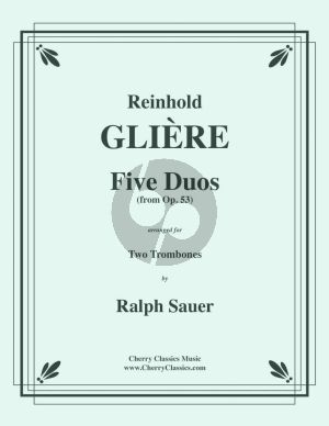 Gliere 5 Duos from Op. 53 for Two Trombones (transcr. by Ralph Sauer)