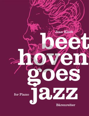 Kleeb Beethoven goes Jazz for Piano