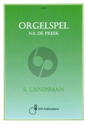 Landsman Orgelspel na de Preek