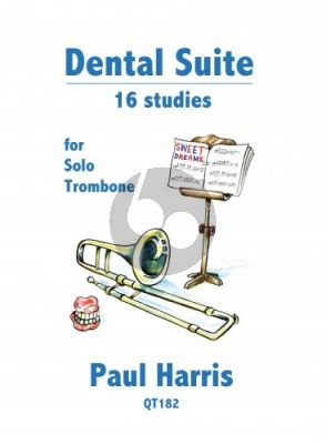 Harris Dental Suite - 16 Studies for Solo Trombone