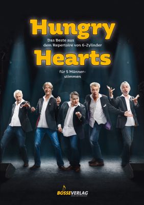 Hungry Hearts 5 Male Voices (The best of the repertoire from 6-Zylinder)