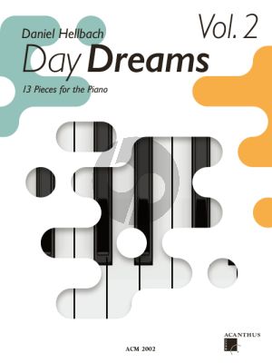 Hellbach Day Dreams Volume 2 (13 Pieces for the Piano)