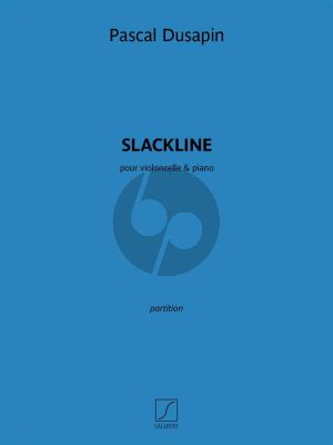 Dusapin Slackline Violoncello et Piano