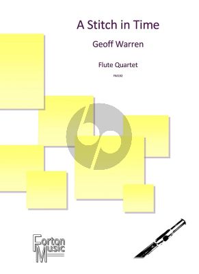 Warren A Stitch in Time for Flute Quartet (3 Flutes and Alto Flute) (Score and Parts)