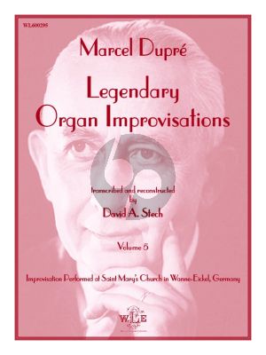 Dupre Legendary Organ Improvisations Volume 5 (David A. Stech)