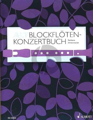 Altblockflöten-Konzertbuch Altblockflöte und Klavier (60 Stücke aus 5 Jahrhunderten) (ed­i­ted by Barbara Hintermeier)
