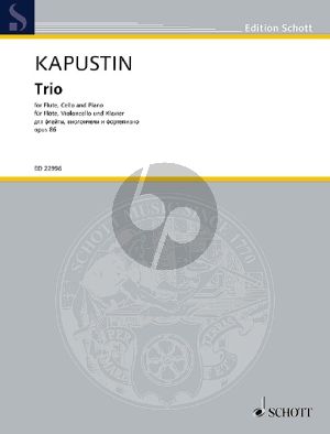 Kapustin Trio Opus 86 Flöte-Violoncello und Klavier (Part./Stimmen)