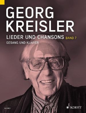 Kreisler Lieder und Chansons Band 7 (edited by Thomas A. Schneider and Barbara Kreisler-Peters)