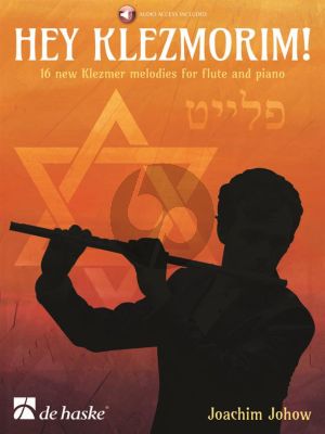 Johow Hey Klezmorim! Flute and Piano (16 new Klezmer Melodies) (Book with Audio online)