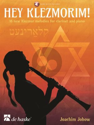 Johow Hey Klezmorim! Clarinet and Piano (16 new Klezmer Melodies) (Book with Audio online)