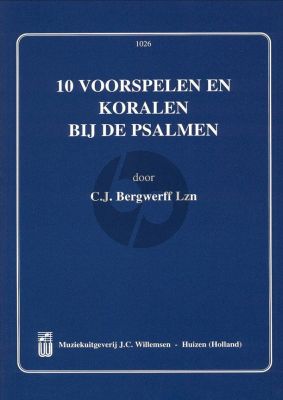 Bergwerff 10 voorspelen en koralen bij de psalmen Orgel