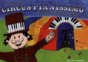 Engel Circus Pianissimo (Die klavierschule fur kinder schon ab 4 jahren) (der vorgangerband)