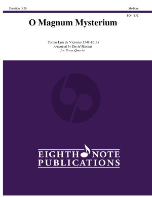 Victoria O Magnum Mysterium Brass Quartet 2 Trumpets in Bb, Horn in F and Trombone in C (arranged by David Marlatt) (Score and Parts)