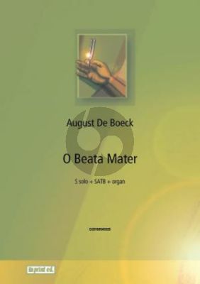 Boeck O Beata Mater Sopraan solo-SATB-Orgel (Partituur)
