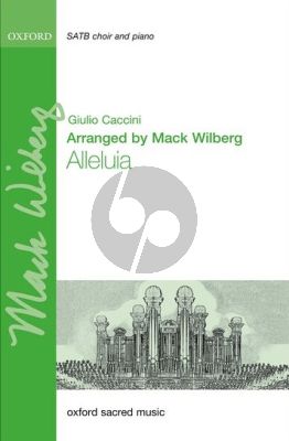 Caccini Alleluia SATB and Piano (transcr. Mack Wilberg)