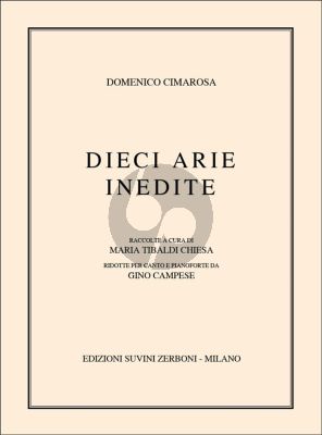 Cimarosa 10 Arie Inedite Voice and Piano (edited by Maria Tibaldi Chiesa)