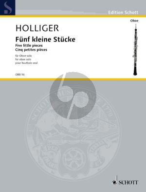 Holliger 5 kleine Stücke - 5 little Pieces Oboe solo