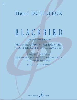 Dutilleux Blackbird Oboe-Percussion-Double Bass and Harpsichord (Score/Parts) (transcr. by Kenneth Hesketh)