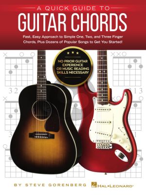 Gorenberg A Quick Guide to Guitar Chords (No Prior Guitar Experience or Music Reading Skills Necessary!)
