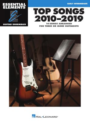 Top Songs 2010-2019 3 or more Guitars (Essential Elements Guitar Ensembles)
