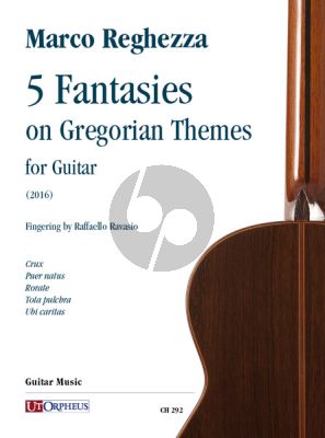 Reghezza  5 Fantasies on Gregorian Themes for Guitar (edited by Raffaello Ravasio)
