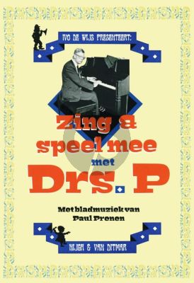 Zing en speel mee met Drs. P (Liedboek zang en piano)