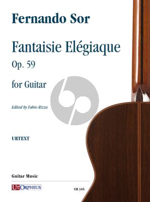 Sor Fantaisie Elegiaque Opus 59 for Guitar (edited by Fabio Rizza)