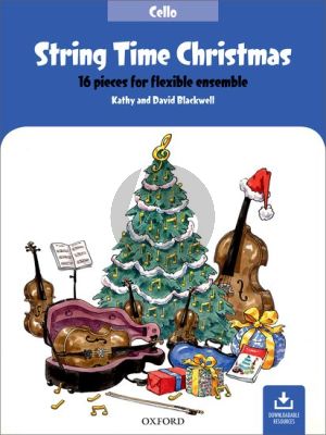 Blackwell String Time Christmas for Flexible Ensembe Cello Part (16 Pieces with Downloadable Resources)