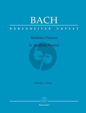 Bach Matthaus Passion BWV 244 Soli-Chor-Orch. Partitur (Alfred Dürr/Max Schneider) (Barenreiter-Urtext)