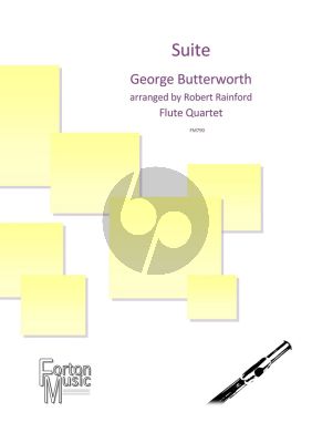Butterworth Suite for Flute Quartet Score and Part (arranged by Robert Rainford)