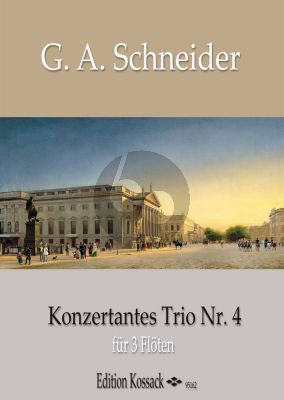 Schneider Konzertantes Trio No. 4 G-dur 3 Flöten (Part./Stimmen)