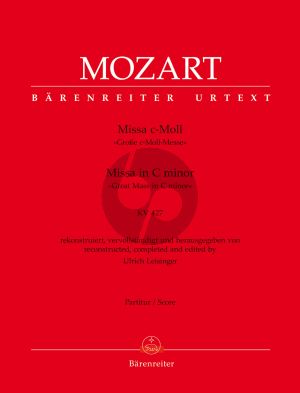 Mozart Missa c-minor KV 427 Soli-Choir-Orchestra (Full Score) (edited by Ulrich Leisinger)