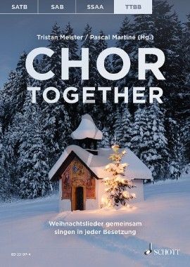 Chor Together TTBB (Weihnachtslieder gemeinsam singen in jeder Besetzung)