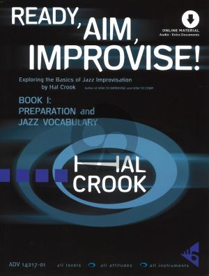 Crook Ready, Aim, Improvise! Part 1 Preparation and jazz Vocabulary (Book with Audio online) (Exploring the Basics of Jazz Improvisation)
