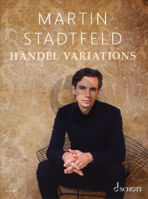 Stadtfeld Handel Variations (Transcriptions for piano solo on themes by Georg Friedrich Händel)