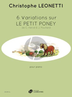 Leonetti 6 Variations sur Le Petit Poney Piano seul