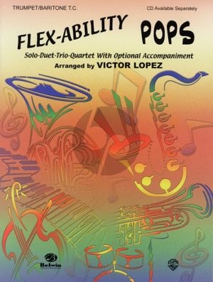 Flex-Ability Pops for Trumpet or Baritone (TC) (Solo-Duet-Trio-Quartet with Optional Accompaniment) (arr. Victor López)
