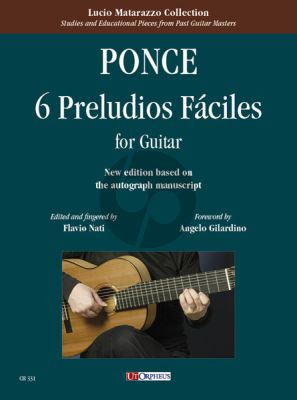 Ponce 6 Preludios Fáciles for Guitar (New edition based on the autograph manuscript) (edited by Flavio Nati)