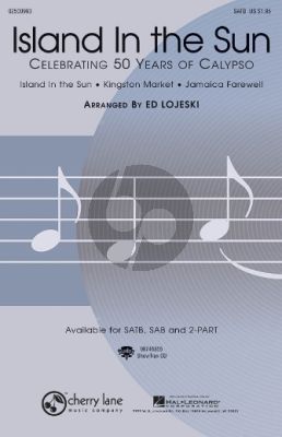 Album Island in the Sun SATB and Piano (Celebrating 50 Years of Calypso Medley) (Arranged by Ed Lojeski)