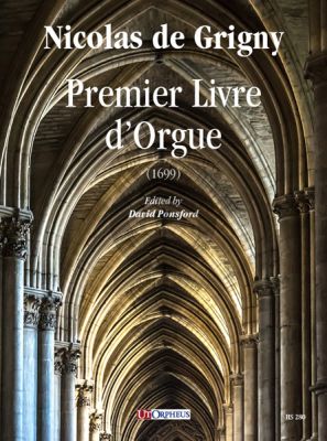 Grigny Premier Livre d’Orgue (1699) (edited by David Ponsford)