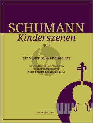 Schumann Kinderszenen Op. 15 Violoncello und Klavier (Guido Schiefen und Markus Kreul)