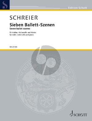 Schreier Sieben Ballett-Szenen fur Violine-Violoncello-Klavier