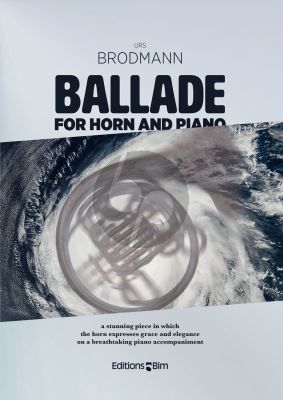 Urs Brodmann Ballade for horn and piano