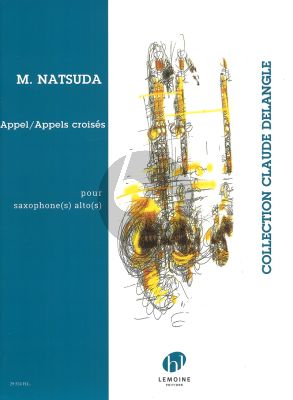 Natsuda Appel / Appels croisés pour Saxophone(s) alto(s)