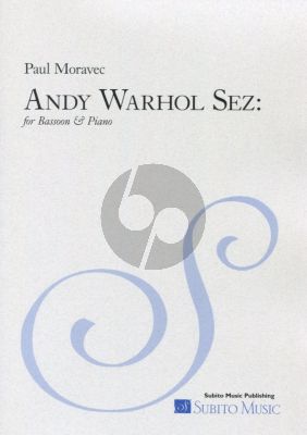 Moravec Andy Warhol Sez Bassoon and Piano