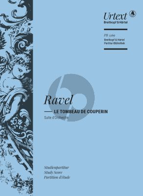 Ravel Le Tombeau de Couperin Study Score (Suite d'Orchestre) (edited by Jean-François Monnard)
